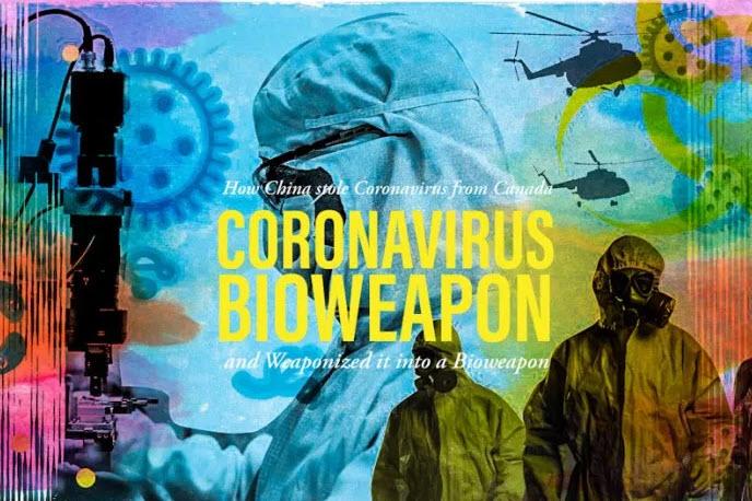 Coronavirus Bioweapon – How Chinese agents stole Coronavirus from Canada and weaponized it into a Bioweapon