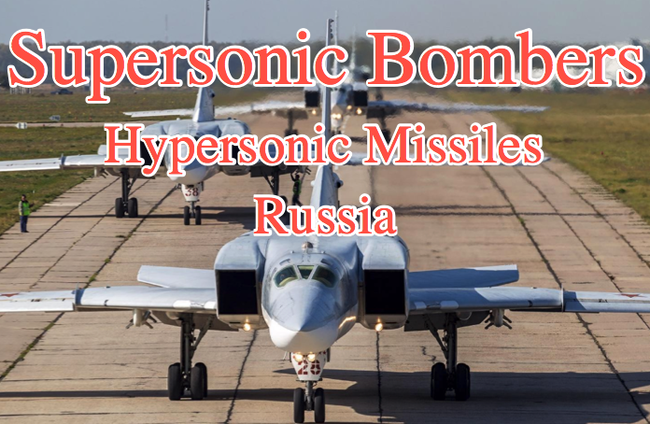 Russia's Supersonic Bombers To Launch Hypersonic Missiles | Zero Hedge